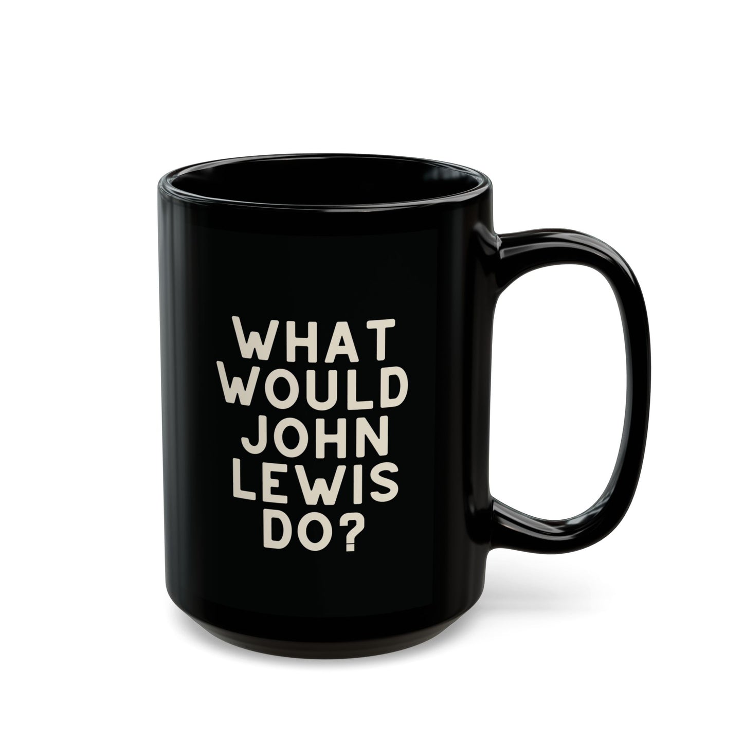 Black ceramic 15 oz coffee or tea mug with "What Would John Lewis Do?" cream text
