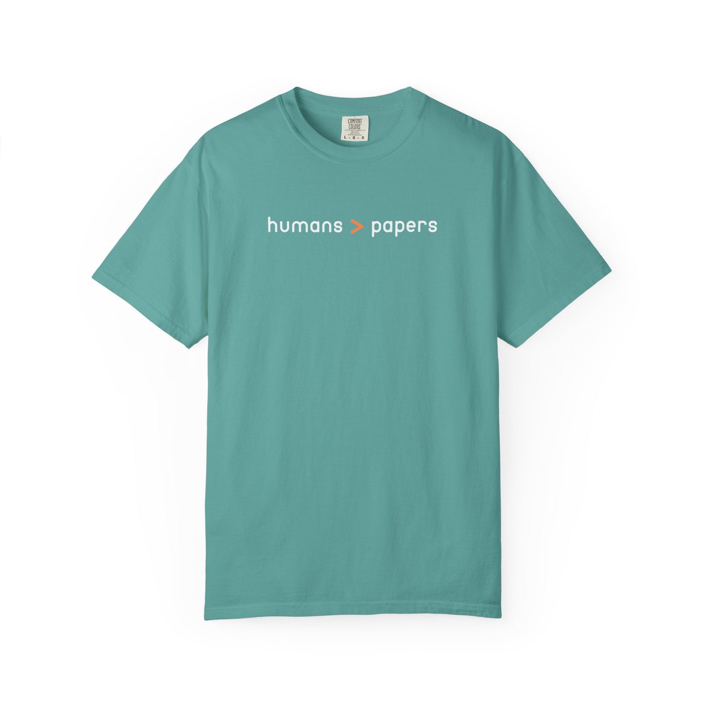 Teal t-shirt with white and orange 'humans > papers' text 