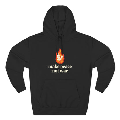 Black hoodie with 'make peace not war' cream text and white dove over orange flame graphic 