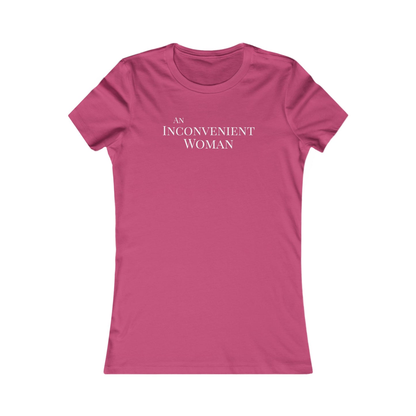 Pink t-shirt with 'An Inconvenient Woman' text in white