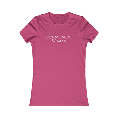 Pink t-shirt with 'An Inconvenient Woman' text in white