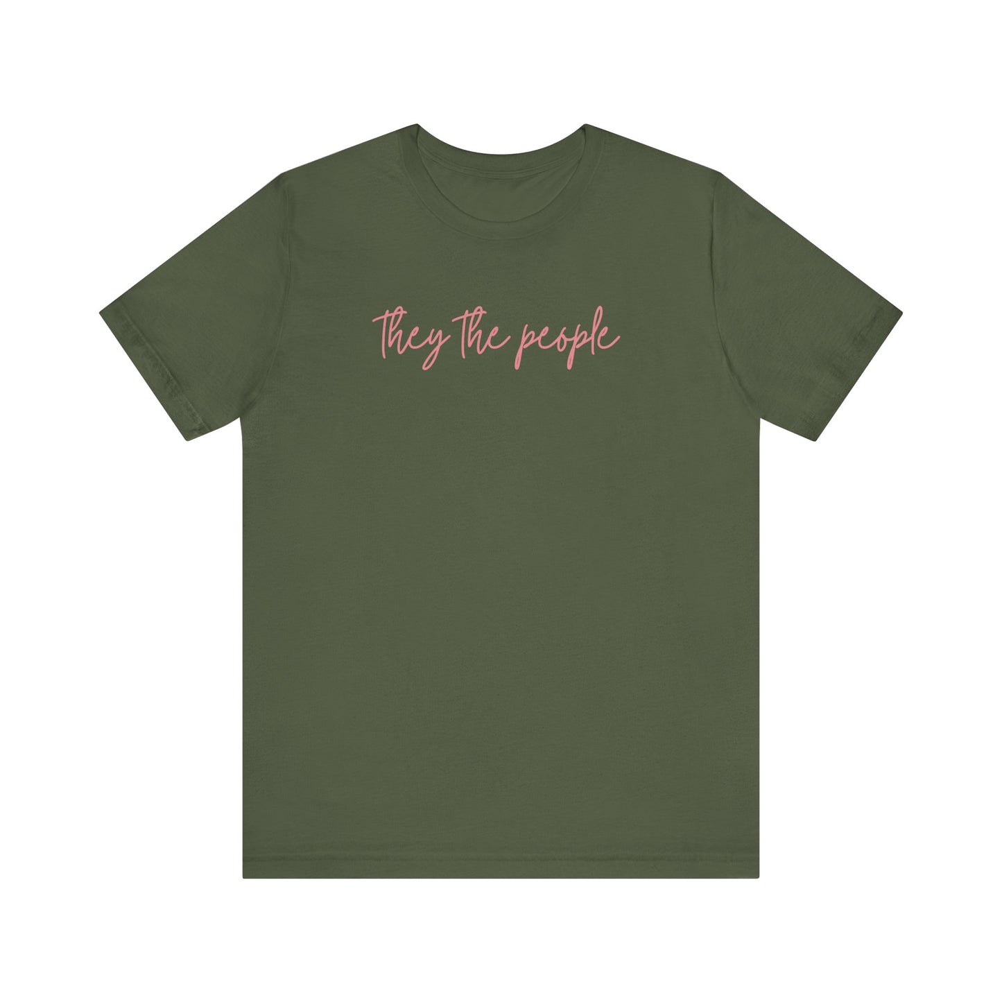 Military green t-shirt with 'they the people' text in pink