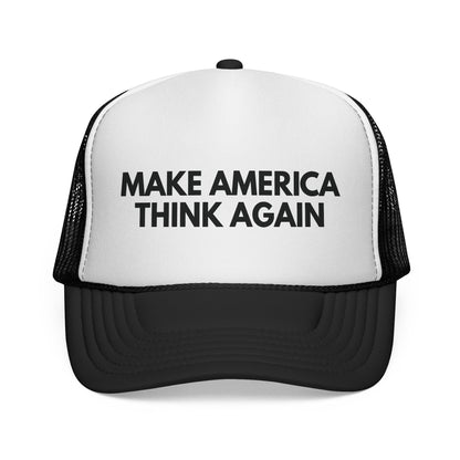 Black and white mesh trucker cap with 'MAKE AMERICA THINK AGAIN' text in black