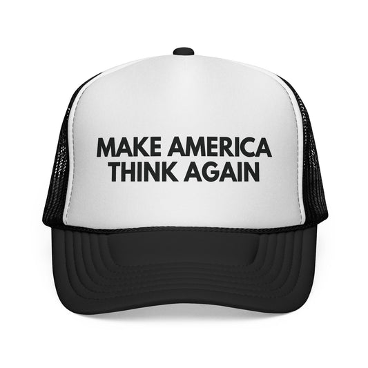 Black and white mesh trucker cap with 'MAKE AMERICA THINK AGAIN' text in black