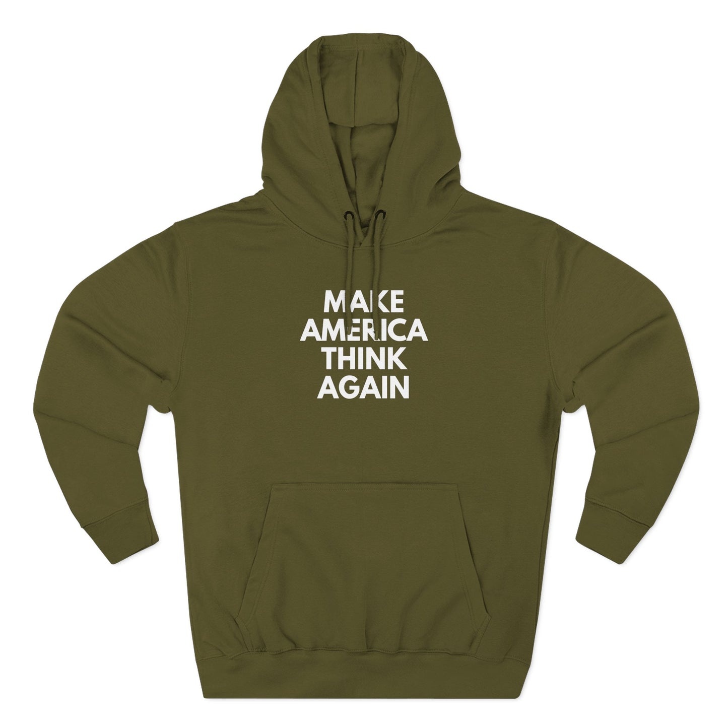 Green hoodie with 'MAKE AMERICA THINK AGAIN' white text