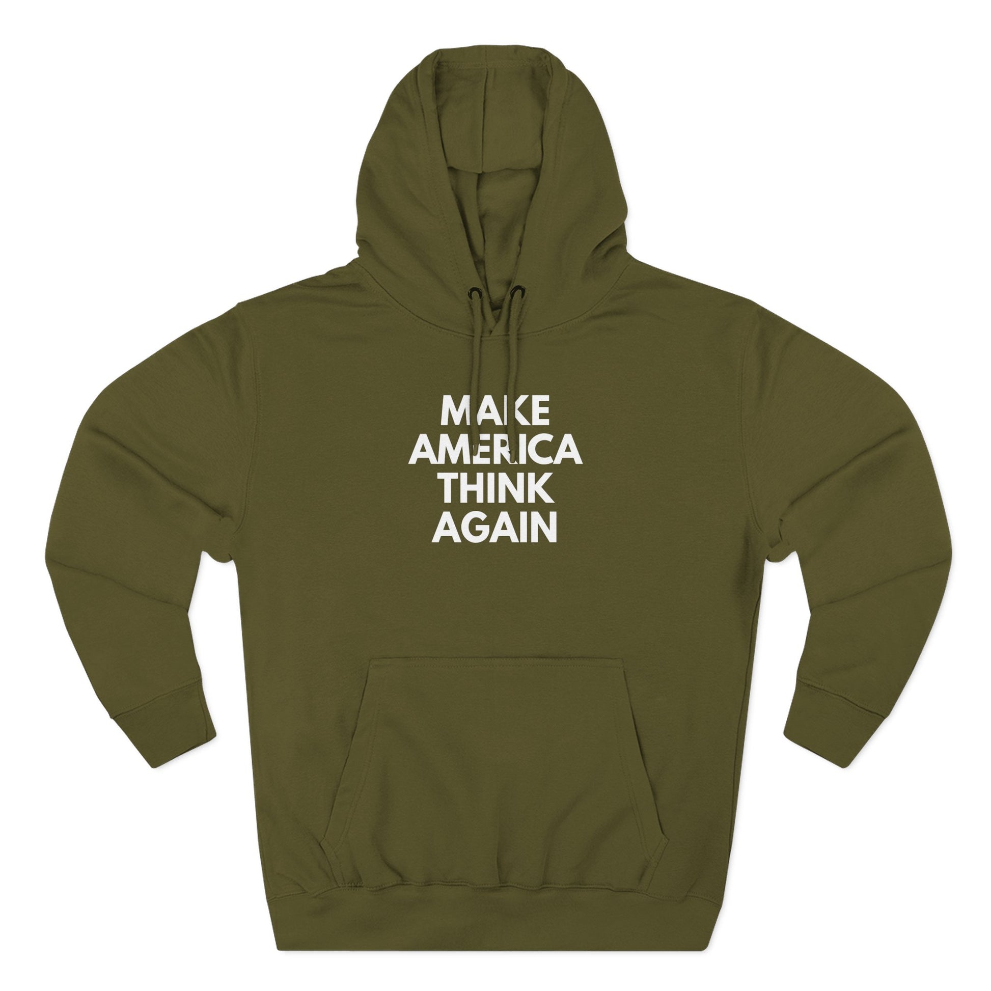 Green hoodie with 'MAKE AMERICA THINK AGAIN' white text