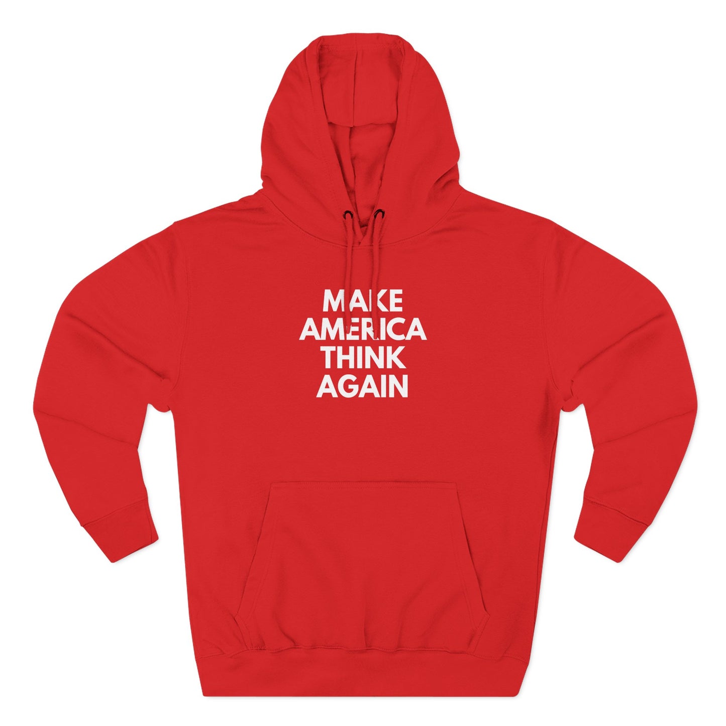 Red hoodie with 'MAKE AMERICA THINK AGAIN' white text