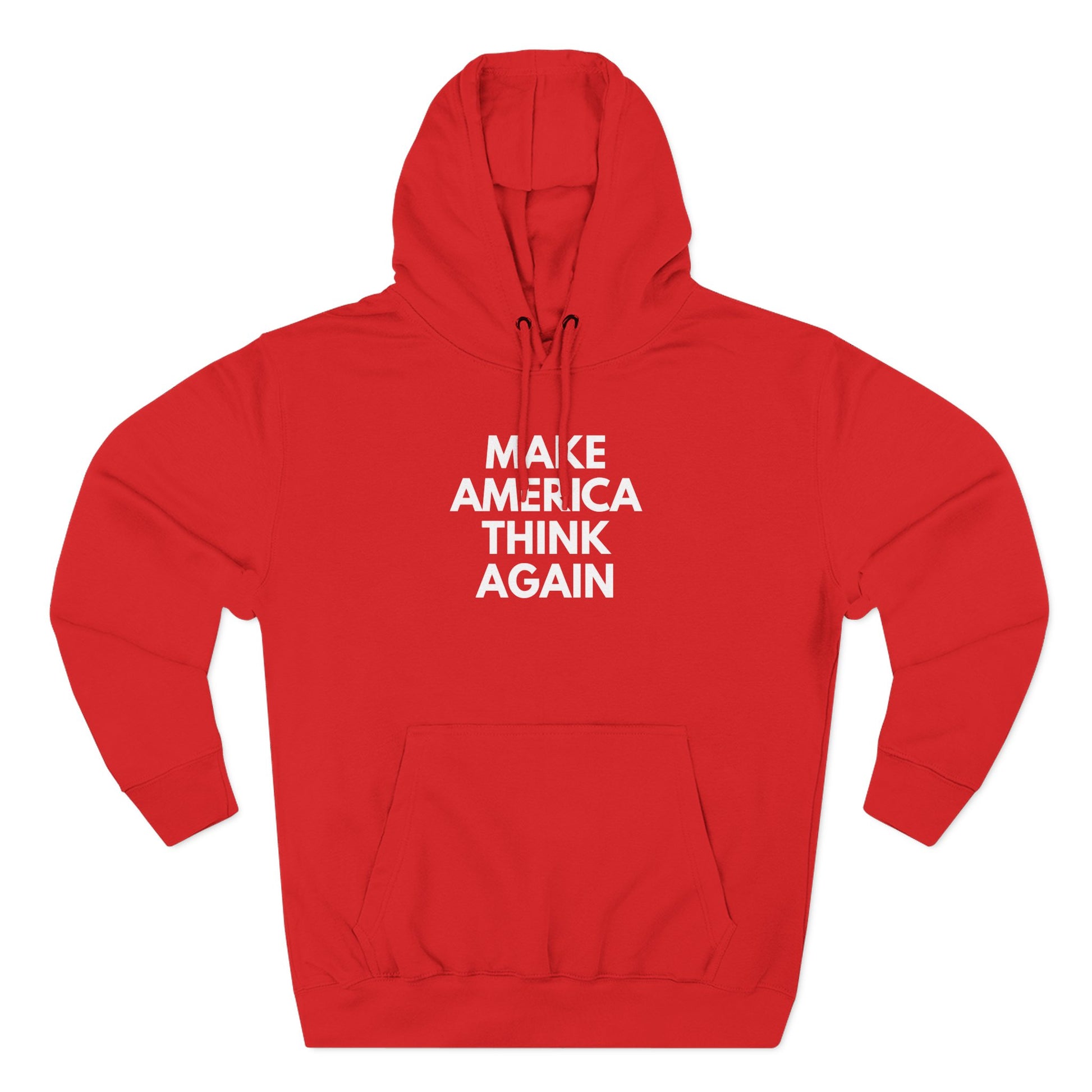 Red hoodie with 'MAKE AMERICA THINK AGAIN' white text