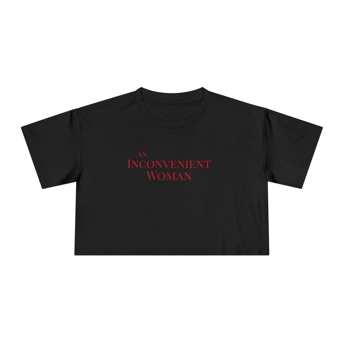 Black t-shirt with 'An Inconvenient Woman' text in red 