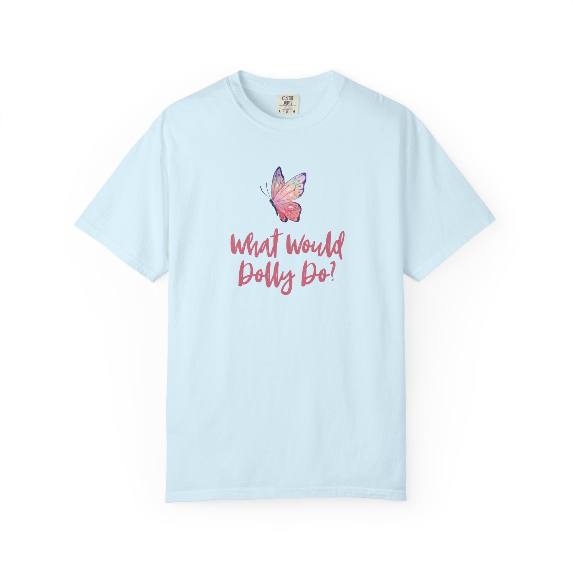 A light blue short-sleeve t-shirt with a graphic of a pink and purple butterfly above the pink cursive text 'What Would Dolly Do!' on the chest, displayed on a clean white background.