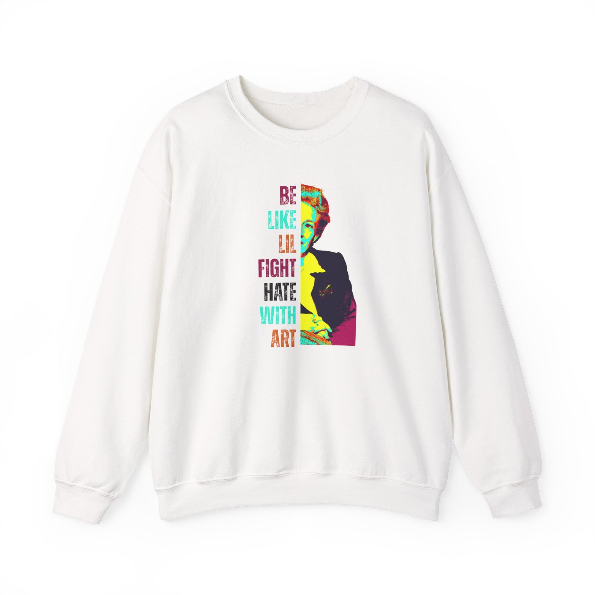 White sweatshirt with colorful graphic of Lillian Smith and text "be like lil, fight hate with art"