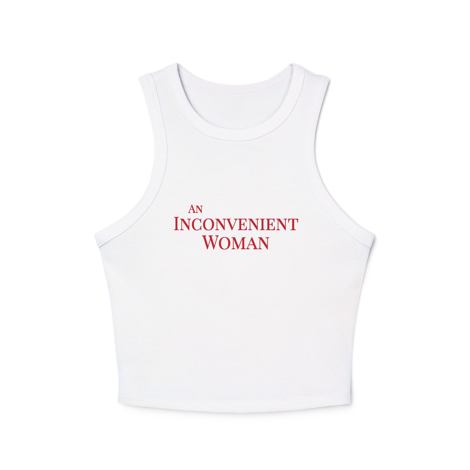 White tank top with 'An Inconvenient Woman' text in red 