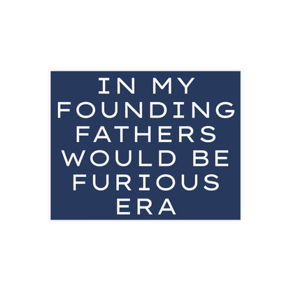 Navy blue postcard with white text reading 'IN MY FOUNDING FATHERS WOULD BE FURIOUS ERA'.