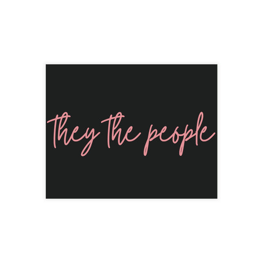 Black postcard with pink text 'they the people'