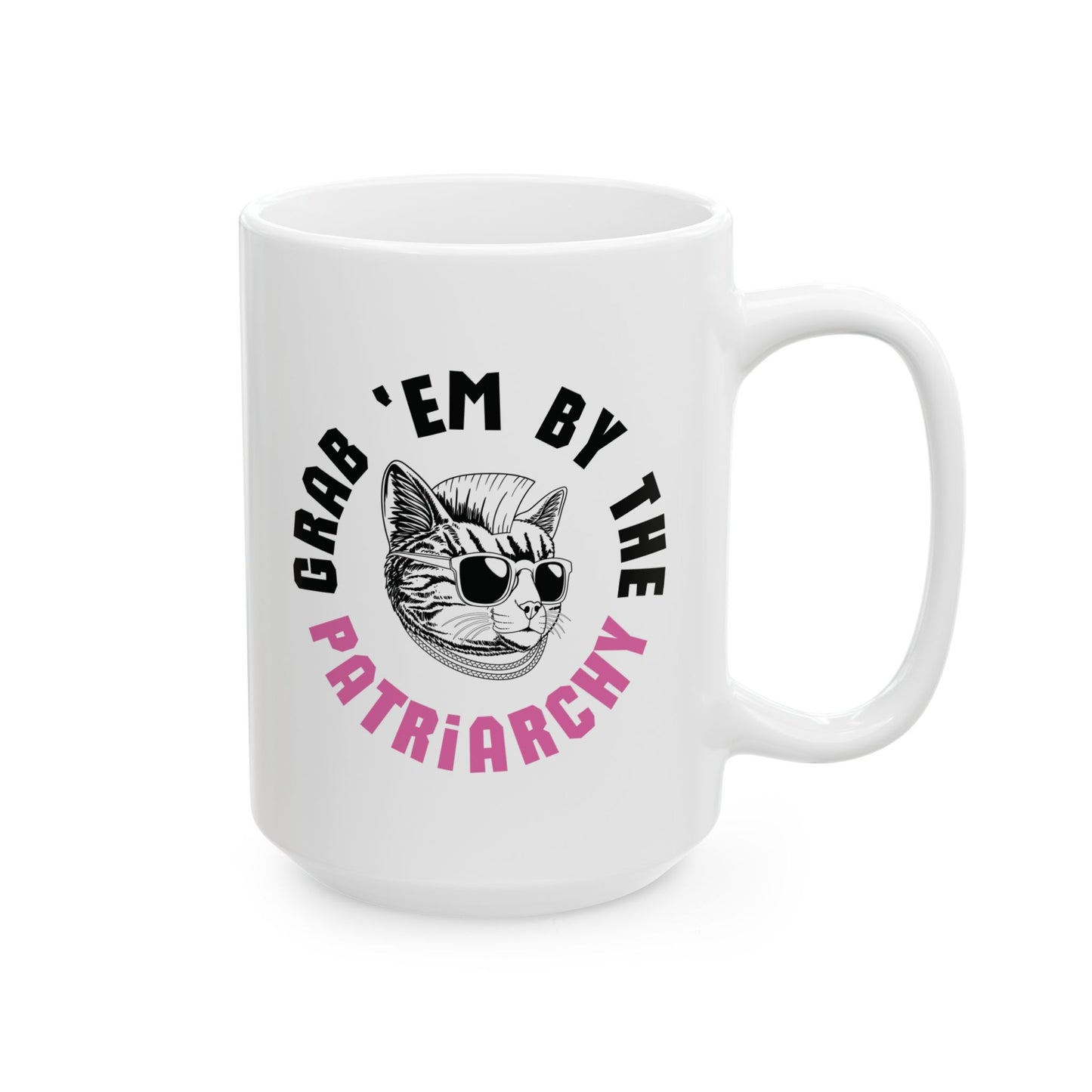 White ceramic 15 oz coffee or tea mug with punk rock cat graphic and black and pink text "grab 'em by the patriarchy"