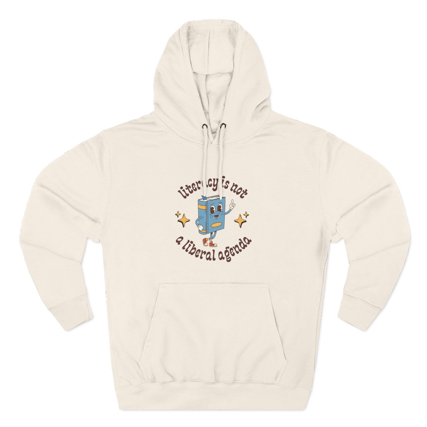 Beige hoodie with retro book character graphic and brown text "literacy is not a liberal agenda"