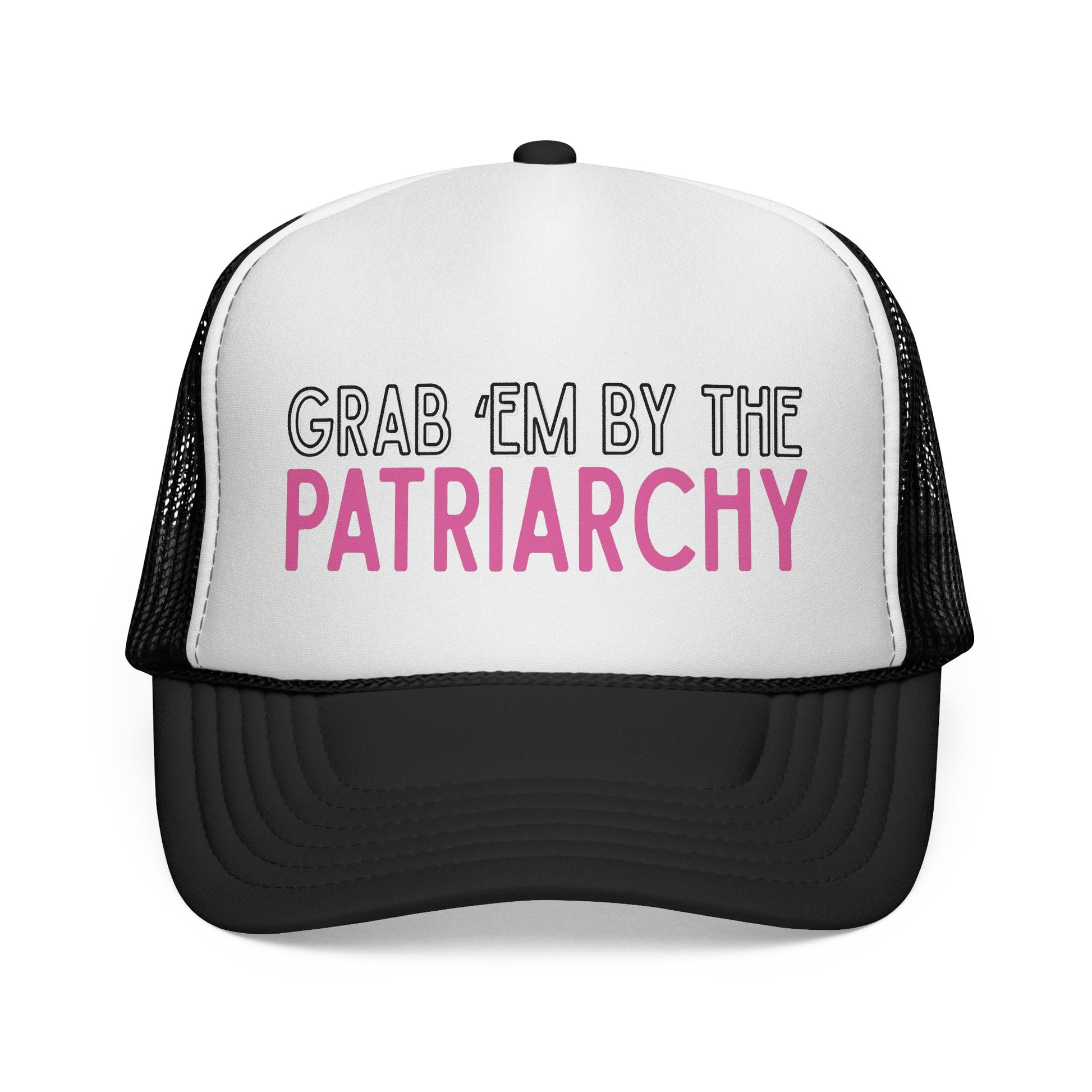White and black mesh trucker hat with 'GRAB EM BY THE PATRIARCHY' white, black and pink text
