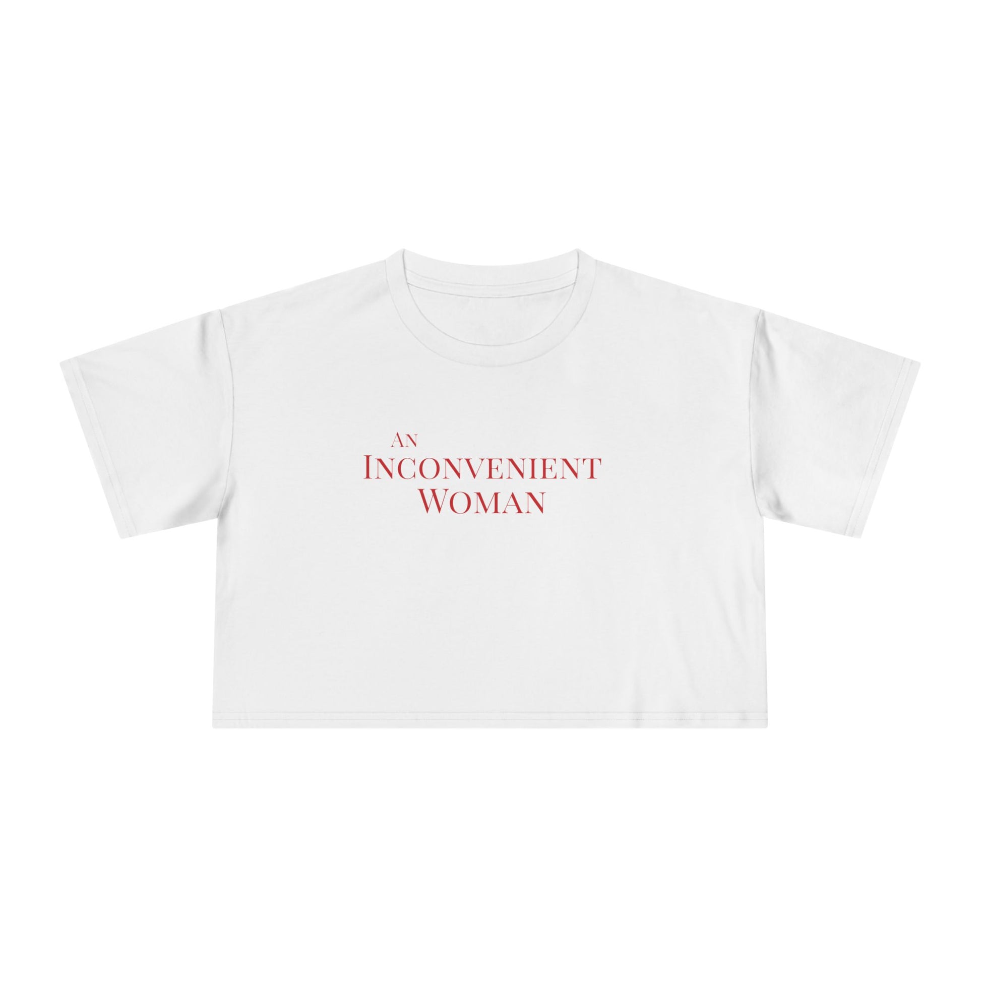 White t-shirt with 'An Inconvenient Woman' text in red 