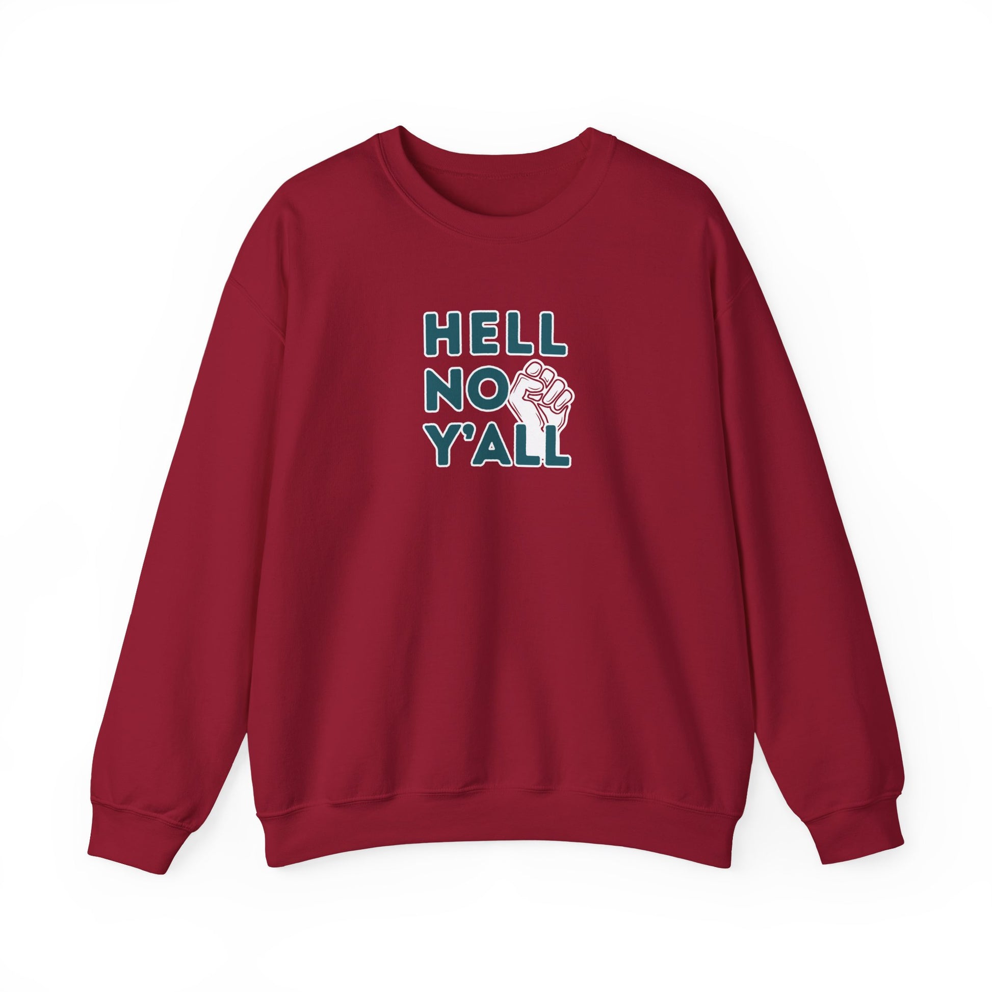 Red sweatshirt with dark teal 'HELL NO YALL' text and white fist graphic