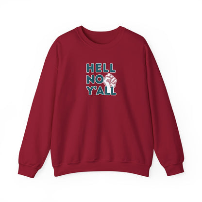 Red sweatshirt with dark teal 'HELL NO YALL' text and white fist graphic