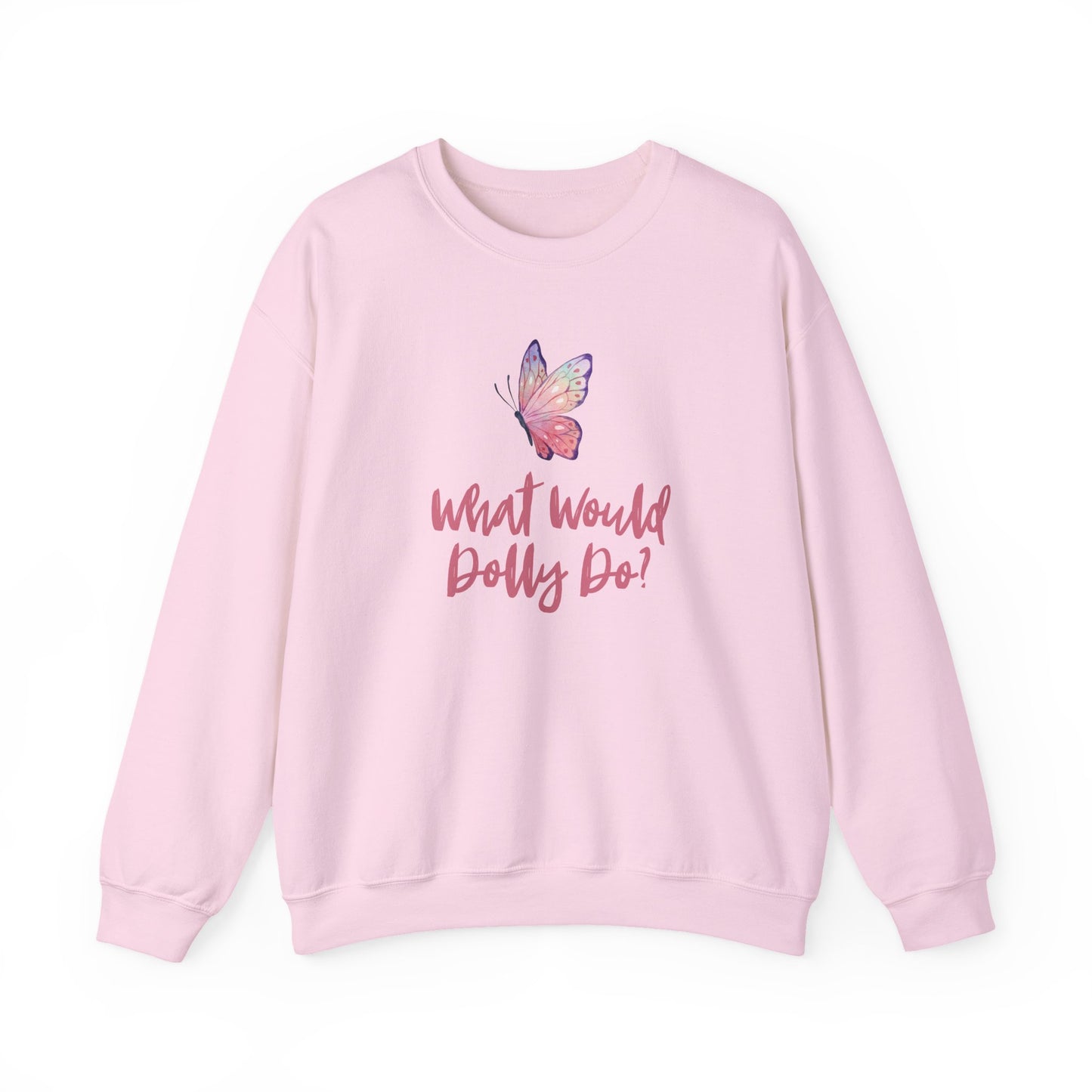 Light pink sweatshirt with butterfly graphic and dark pink text "What Would Dolly Do?"