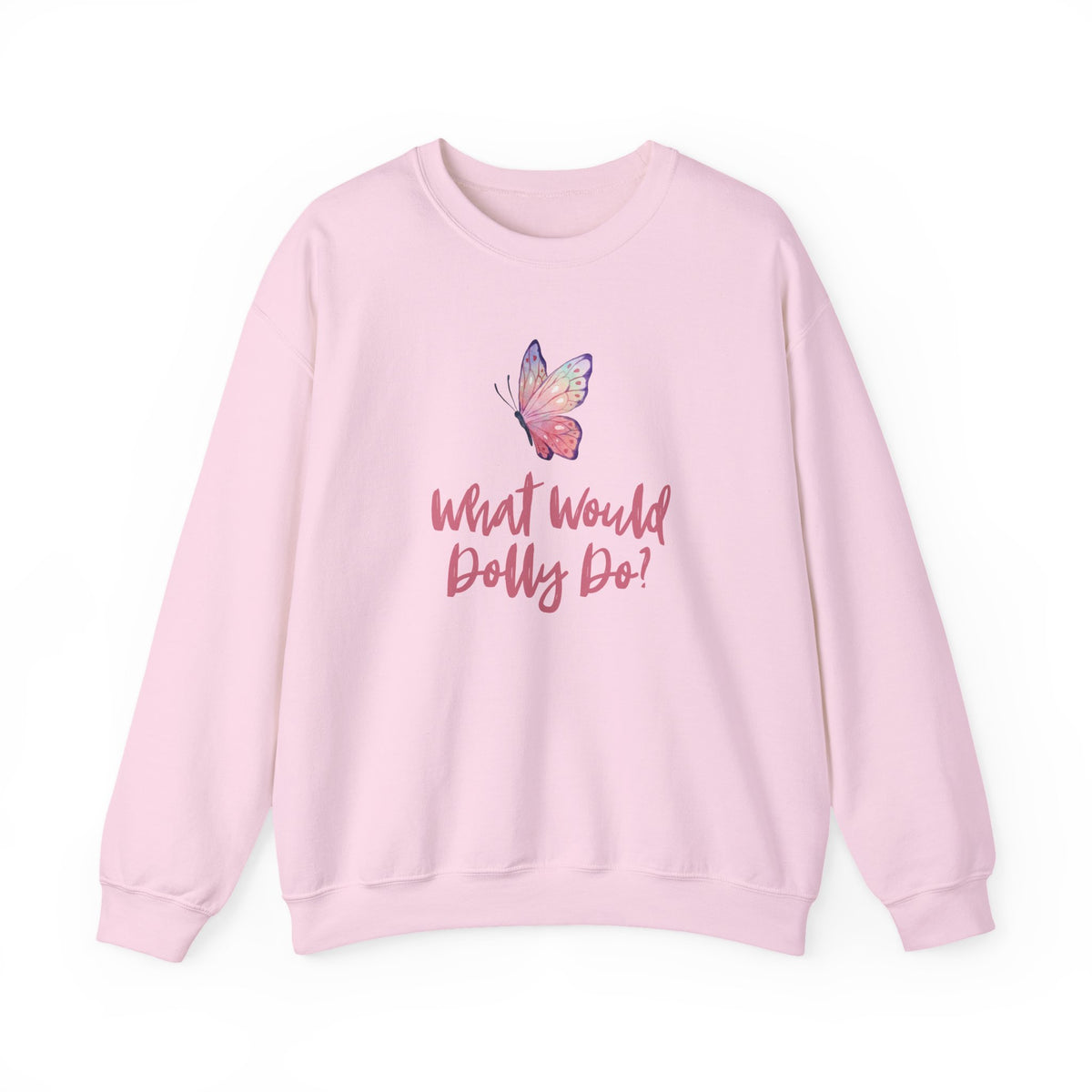 Light pink sweatshirt with butterfly graphic and dark pink text "What Would Dolly Do?"