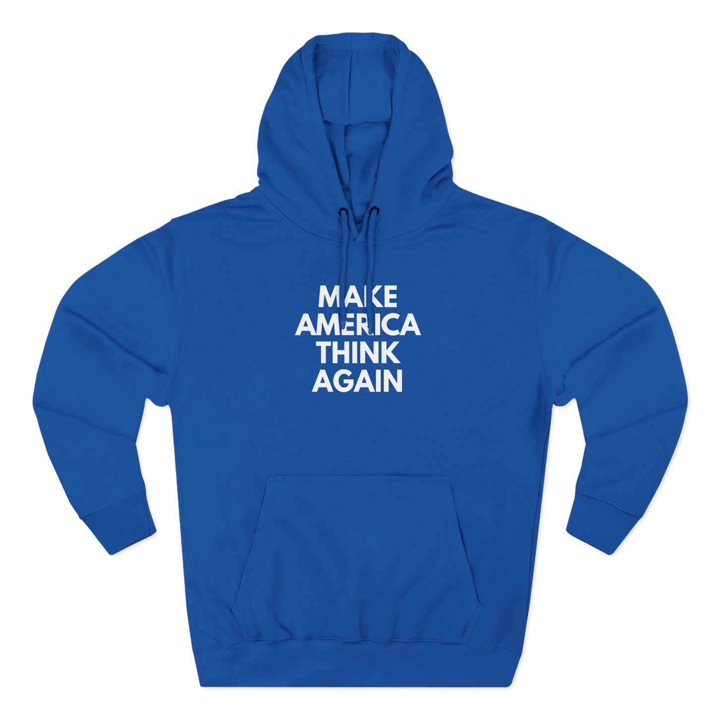 Royal blue hoodie with 'MAKE AMERICA THINK AGAIN' white text