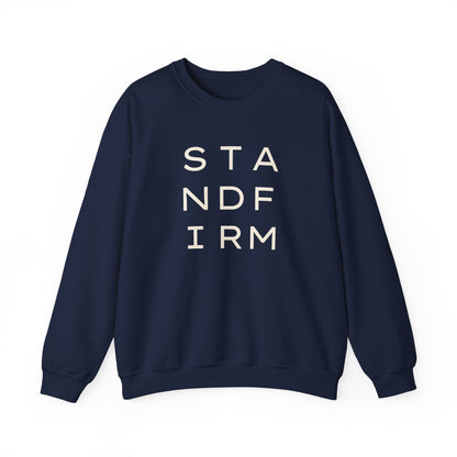 Navy blue unisex crewneck sweatshirt with 'STAND FIRM' cream text 