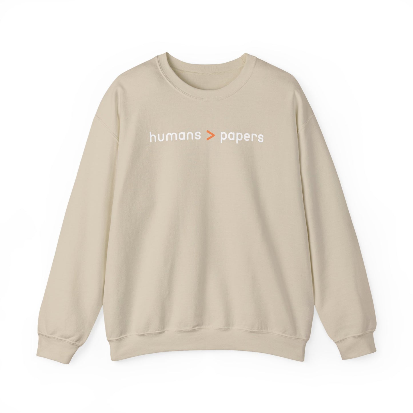 Tan unisex crewneck sweatshirt with 'humans > papers' white text