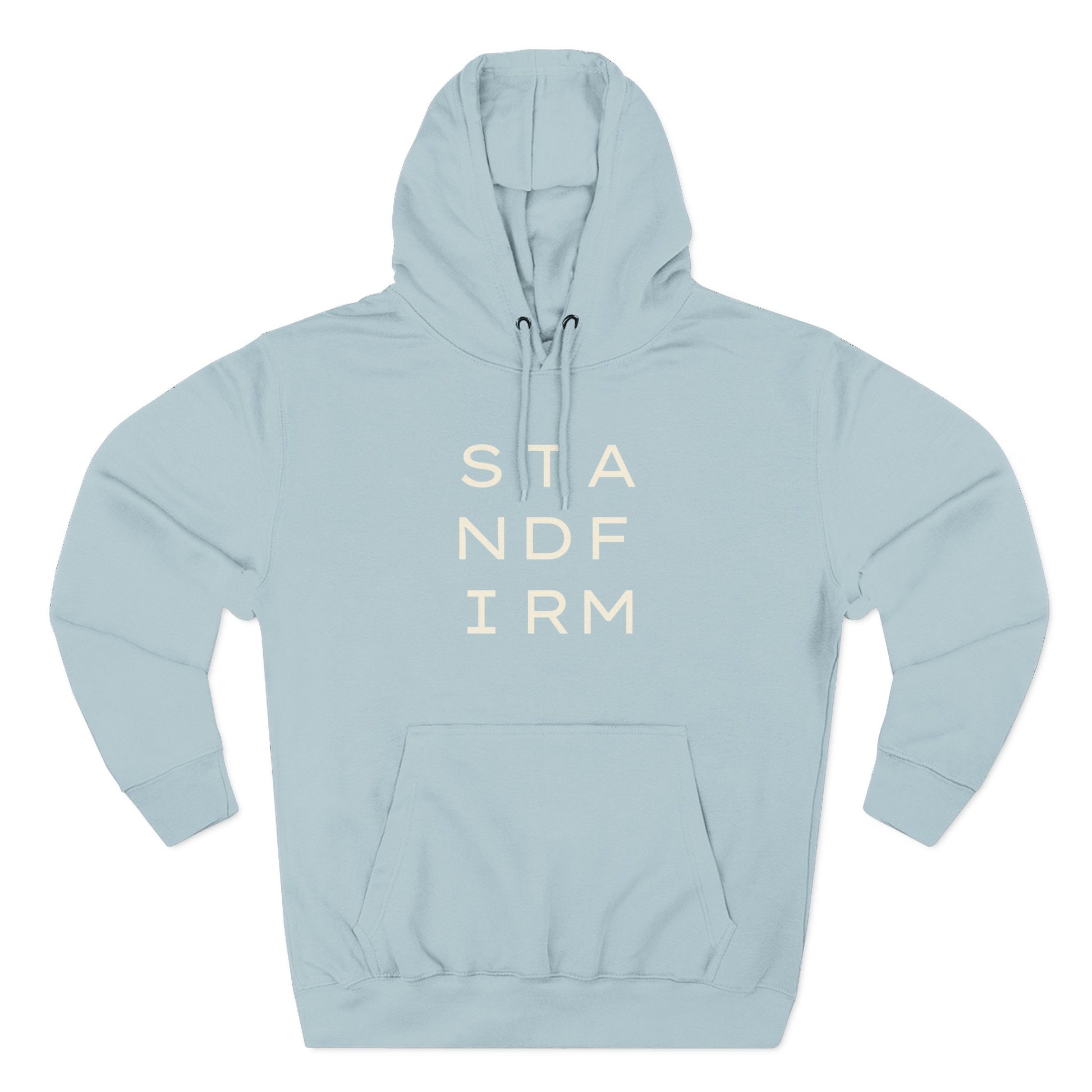 Light blue hoodie with 'STAND FIRM' cream text