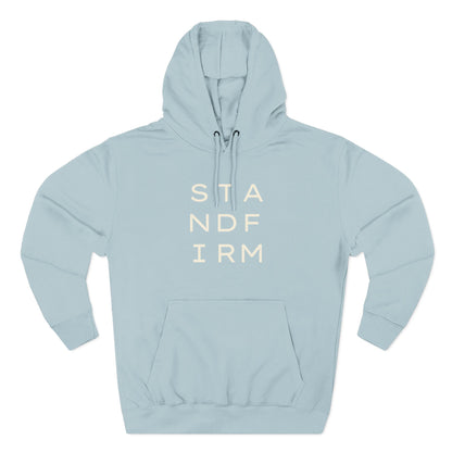Light blue hoodie with 'STAND FIRM' cream text