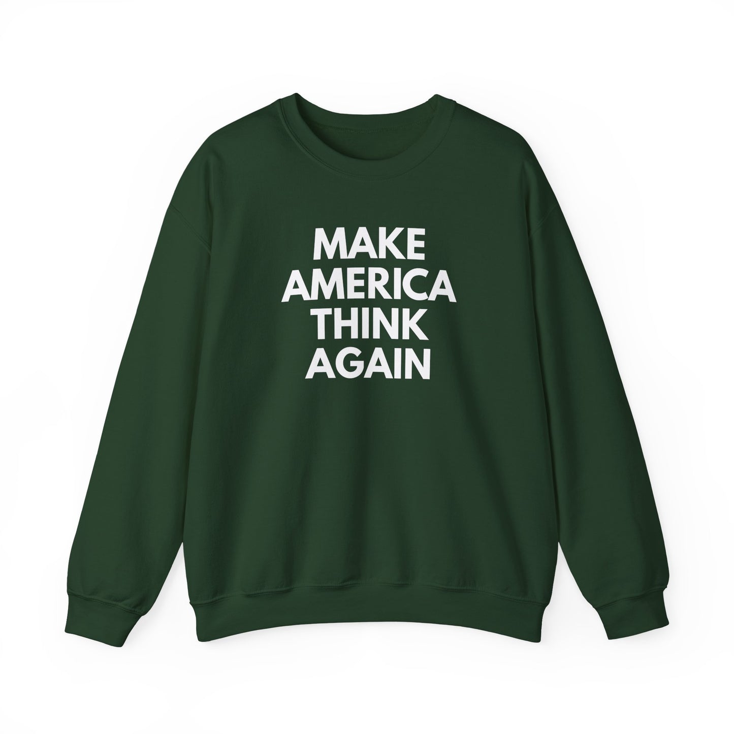 Forest green unisex  crewneck sweatshirt  with “Make America Thing Again” in white text