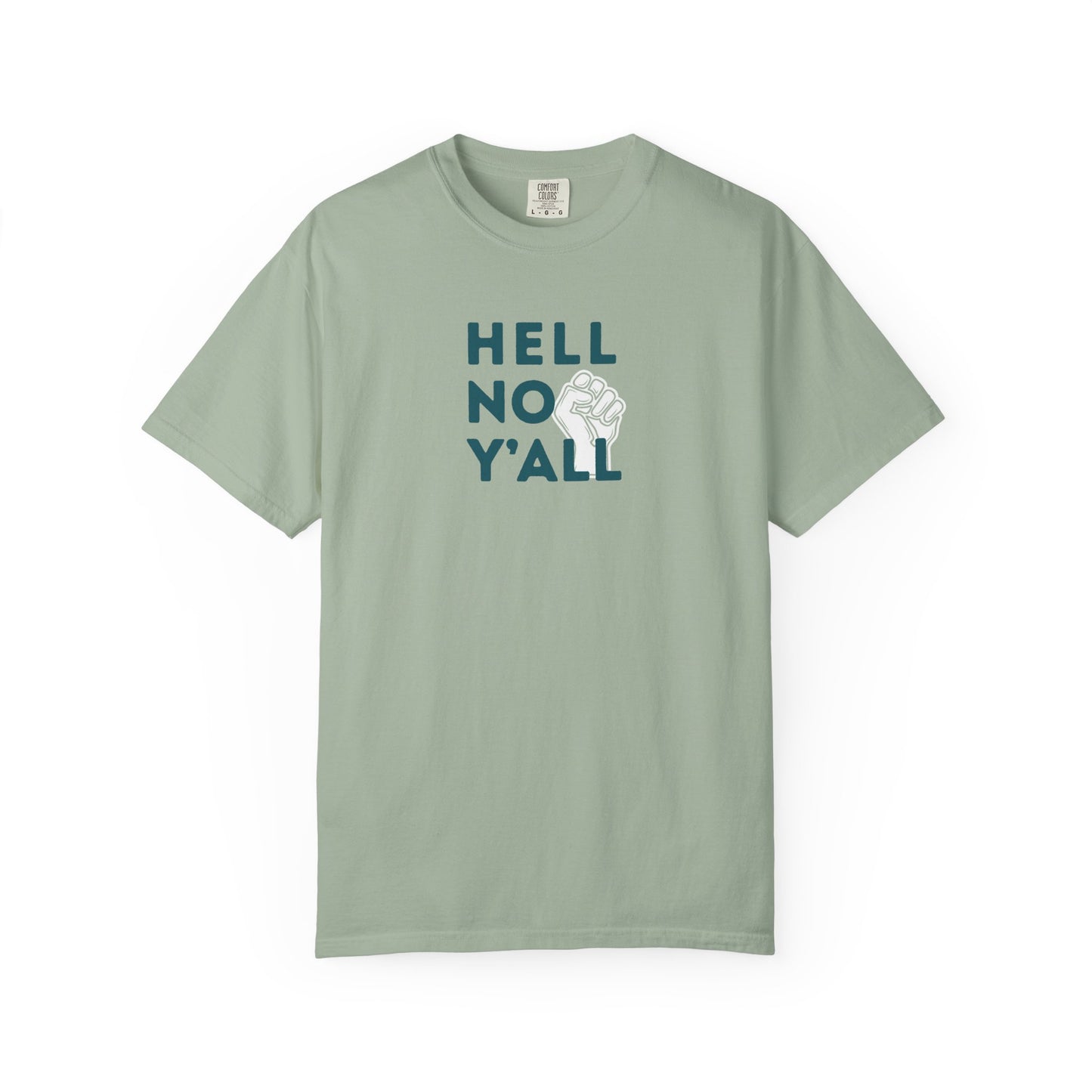 Light green t-shirt with dark teal 'HELL NO Y'ALL' text and white fist graphic