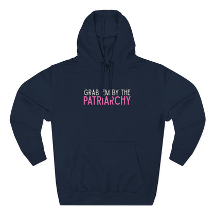 Navy blue hoodie with text 'Grab me by the Patriarchy' in white, black and pink