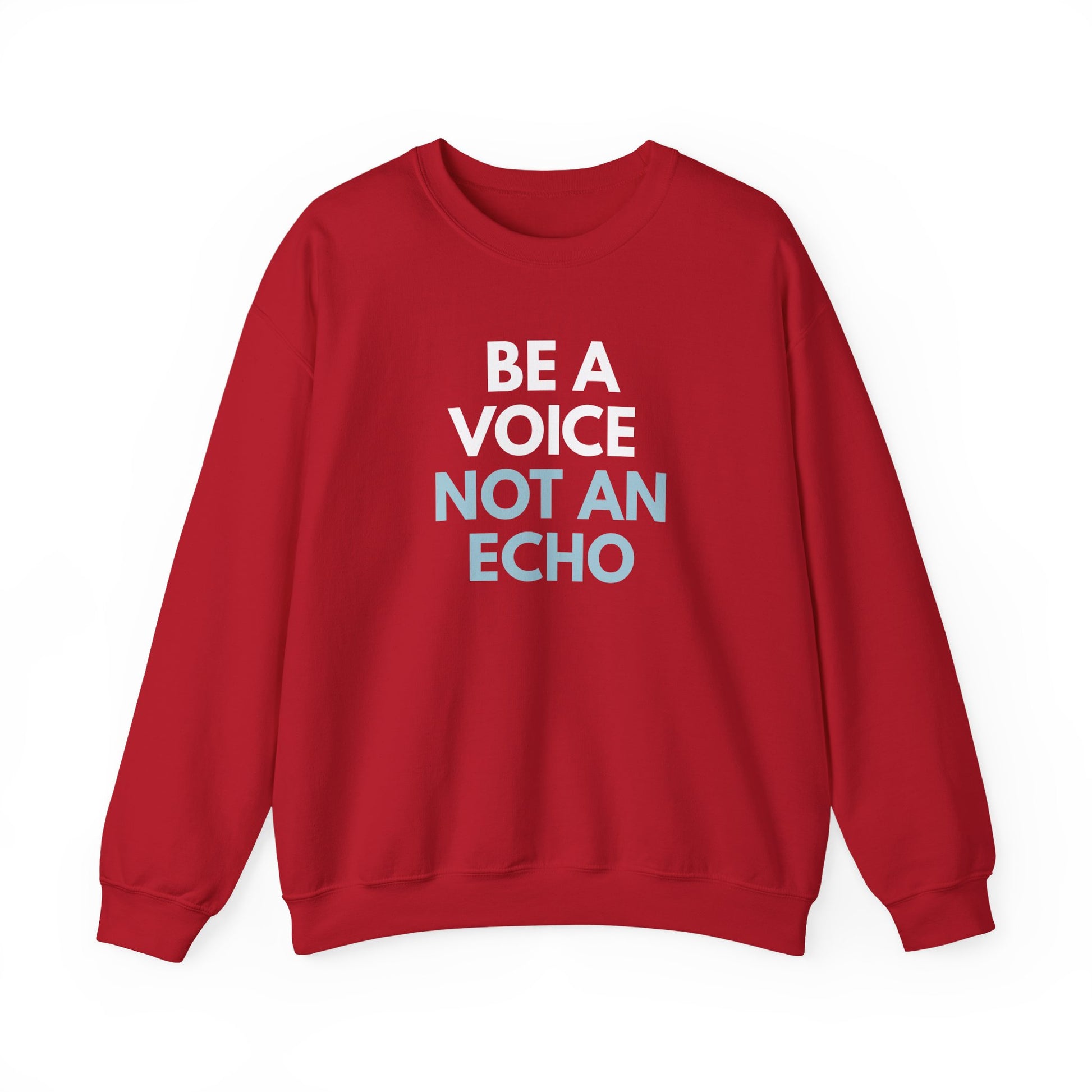 Red unisex crewneck sweatshirt with 'Be a Voice Not an Echo' white and blue text