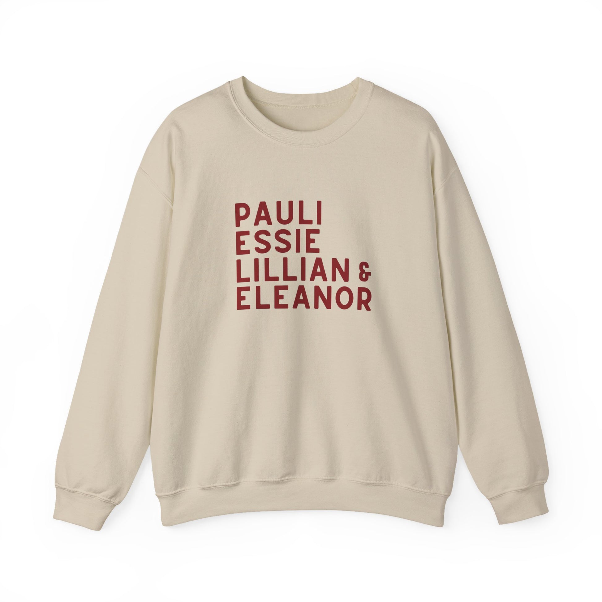 Beige sweatshirt with red text "Pauli, Essie, Lillian & Eleanor"