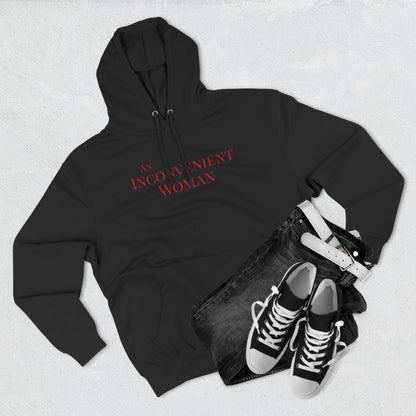 An Inconvenient Woman Unisex Hoodie