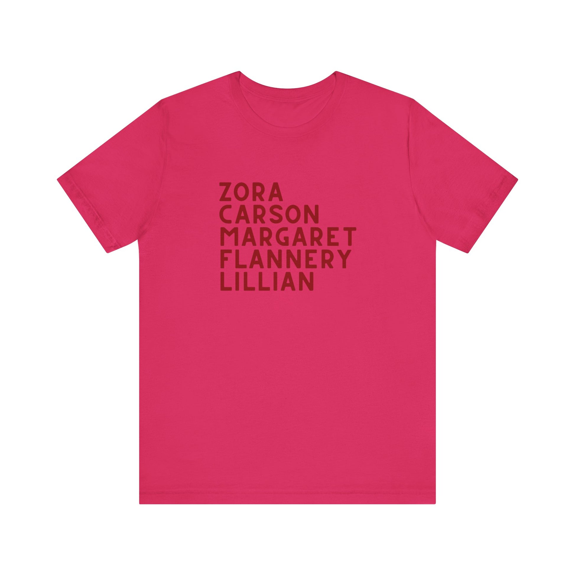 Hot pink t-shirt with red text "Zora, Carson, Margaret, Flannery, Lillian"