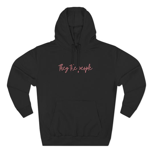 Black hoodie with 'They the people' pink text
