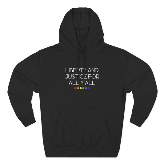 Black hoodie with white text "liberty and justice for all y'all" and rainbow dots