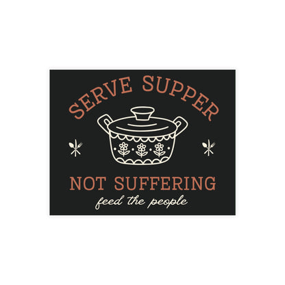 Black postcard with text 'Serve supper not suffering, feed the people'  in dark orange and white
