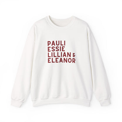 White sweatshirt with red text "Pauli, Essie, Lillian & Eleanor"