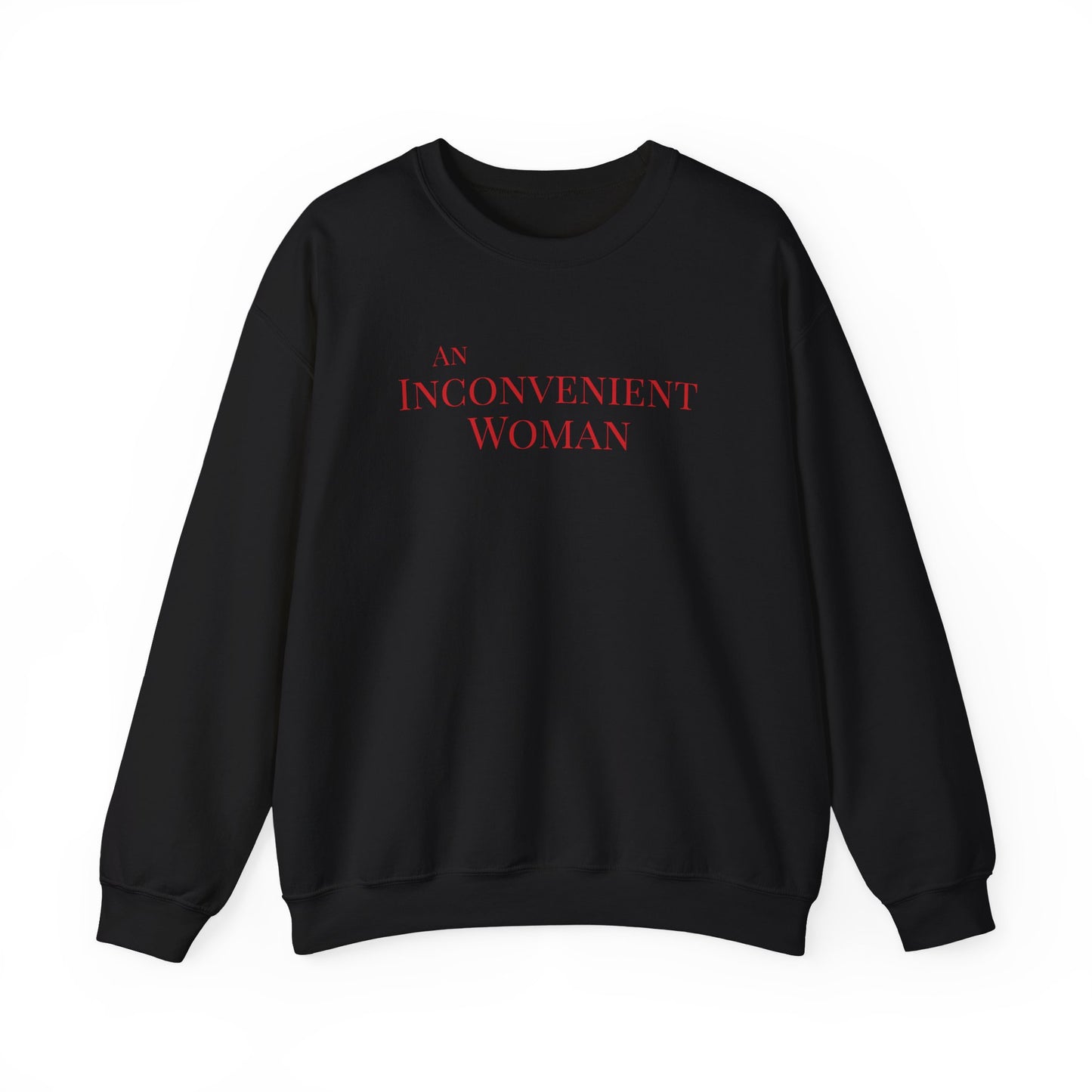 Black sweatshirt with red text "An Inconvenient Woman"