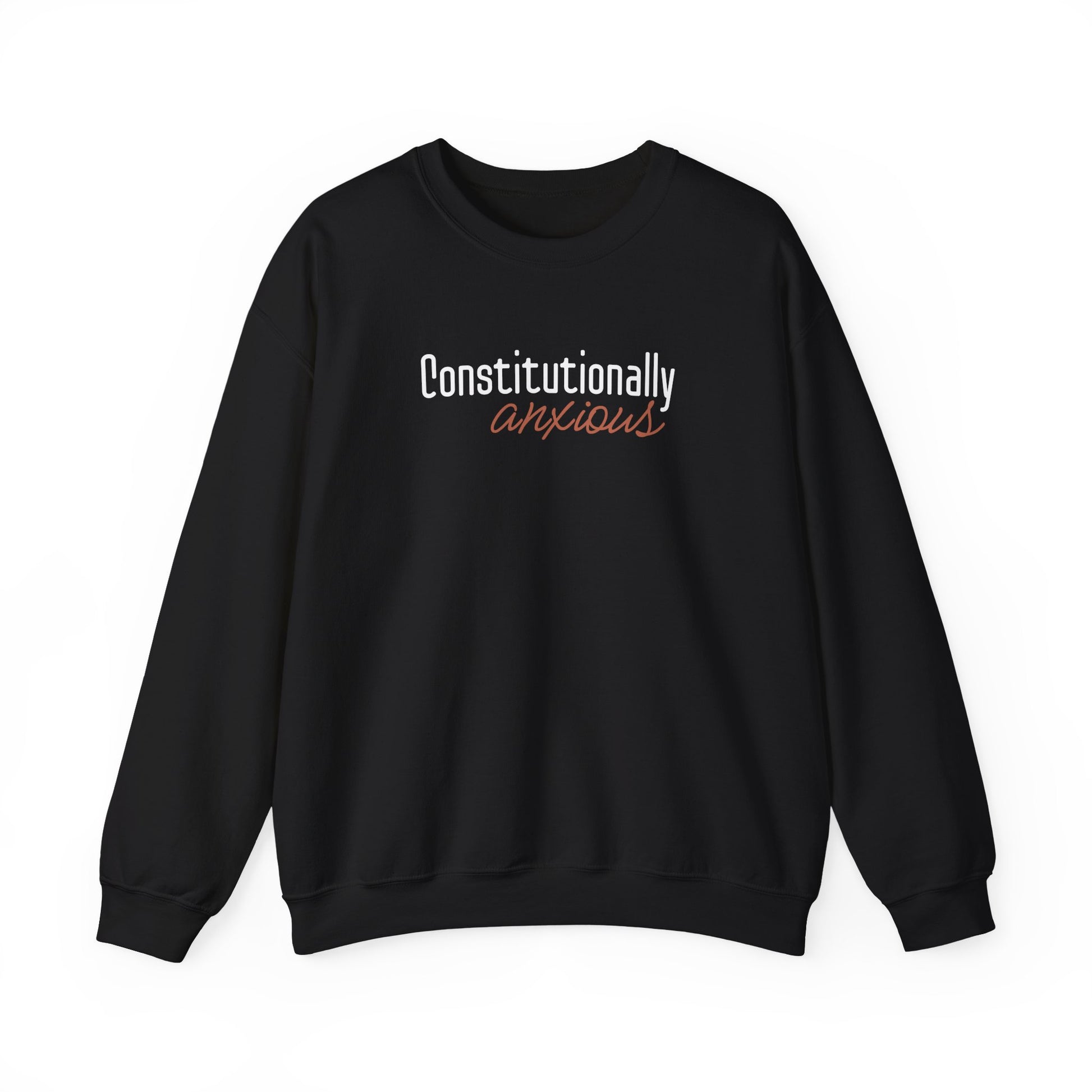 Black sweatshirt with 'Constitutionally Anxious' text in white and orange