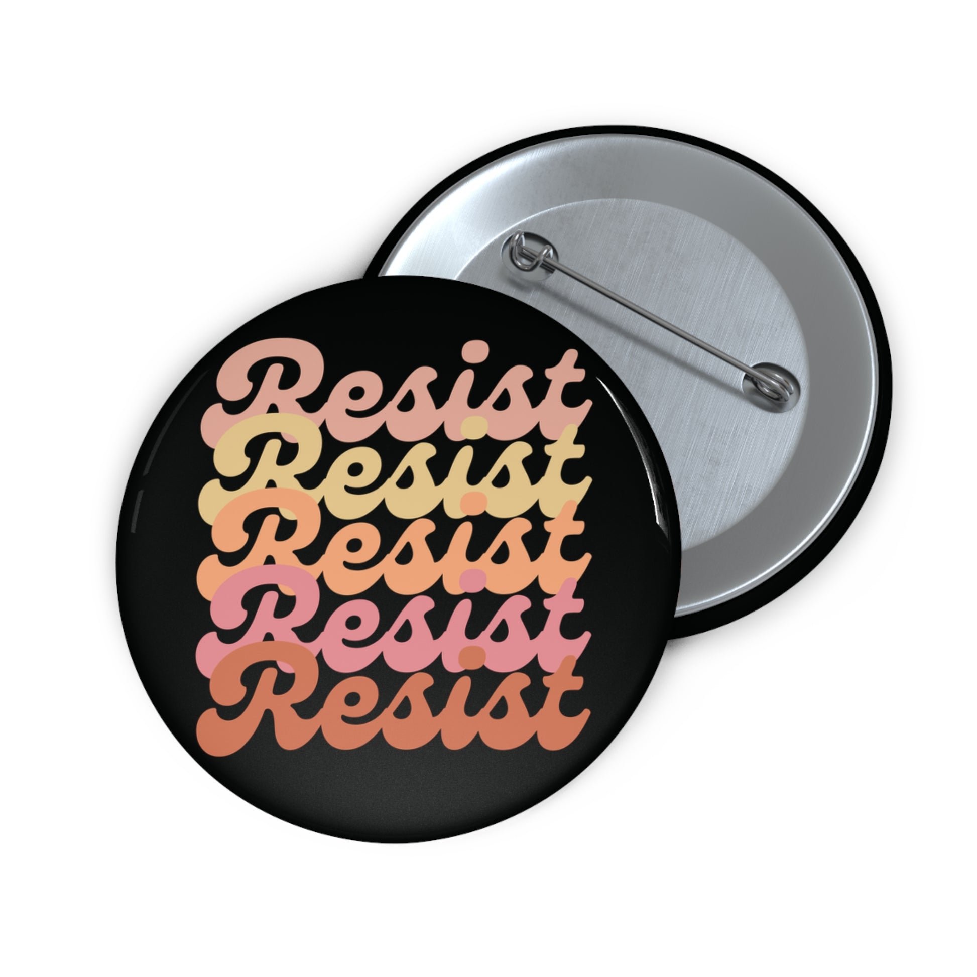 Black pin button with 'Resist' text in gradient colors