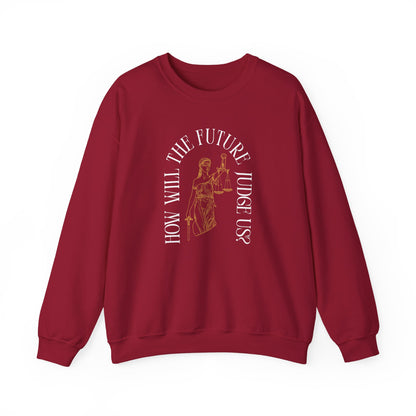 Red unisex crewneck sweatshirt with Lady Liberty image and "How Will the Future Judge Us?" white text