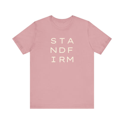 Pink t-shirt with cream 'STAND FIRM' text 