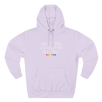 Lavender hoodie with white text "liberty and justice for all y'all" and rainbow dots