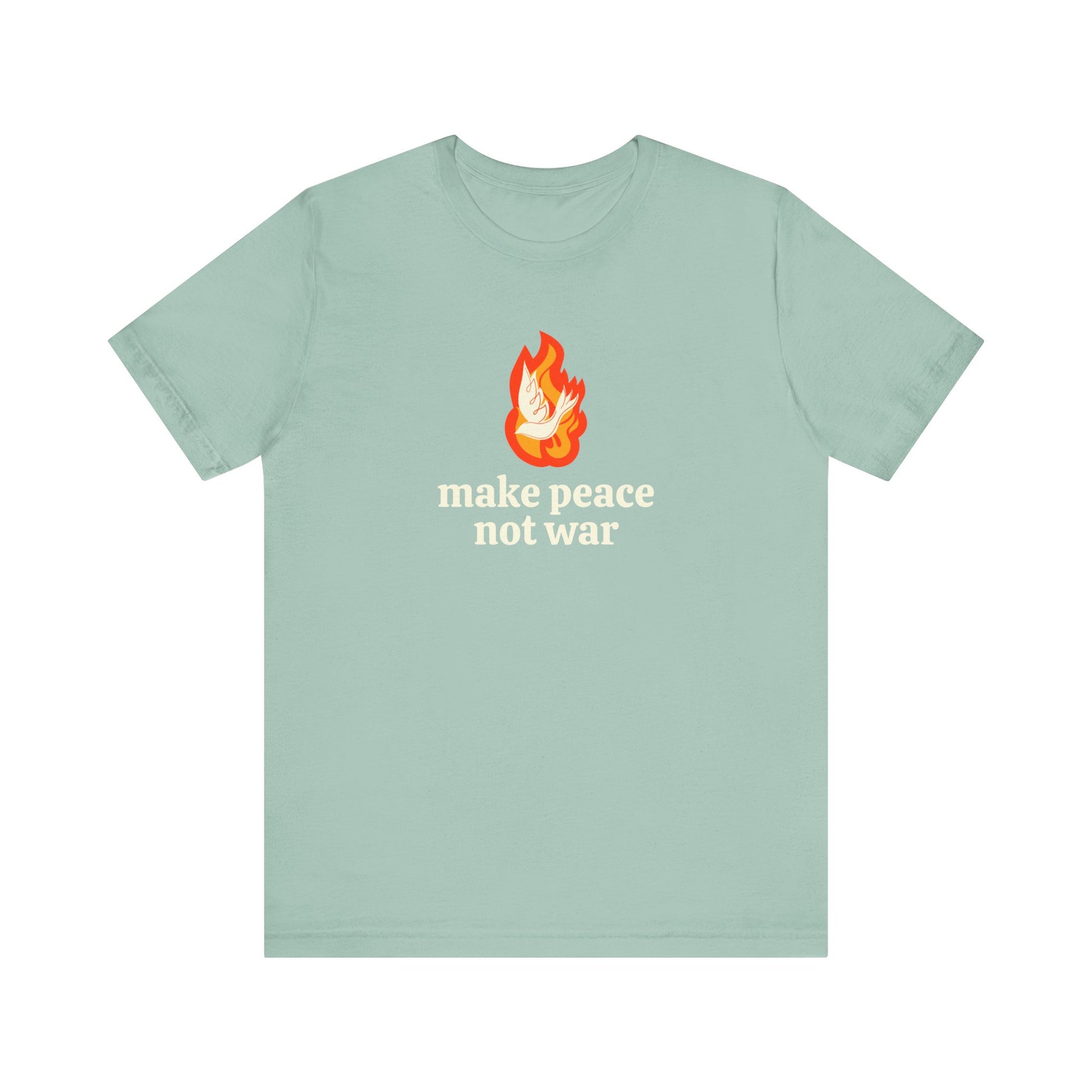 Light green t-shirt with 'make peace not war' in cream and illustrated fire and dove graphic in orange and white