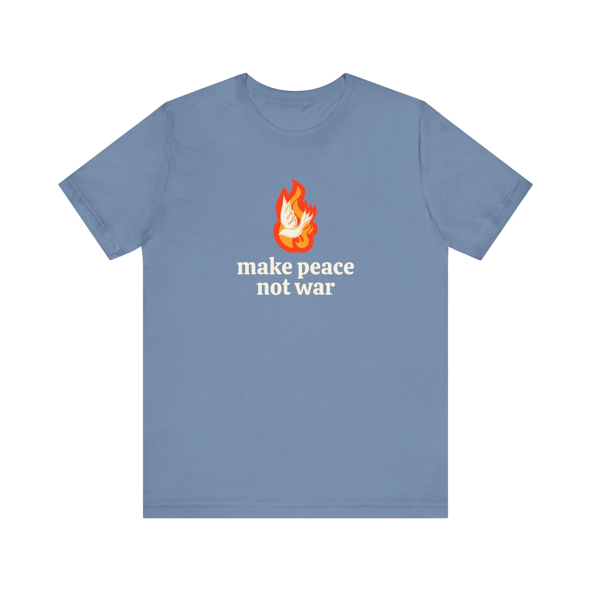Blue t-shirt with 'make peace not war' in cream and illustrated fire and dove graphic in orange and white